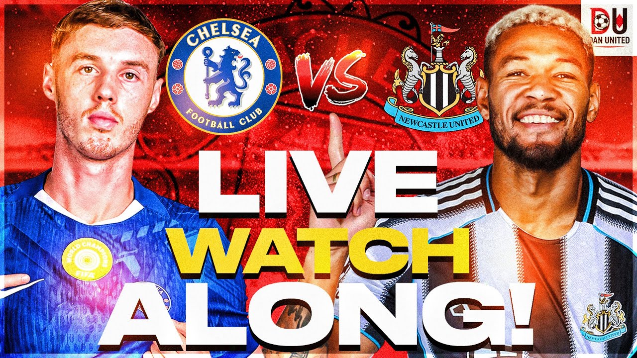 ⚽️ Chelsea vs Newcastle LIVE Watchalong | NEWCASTLE... WE NEED YOU! 🙏🏻