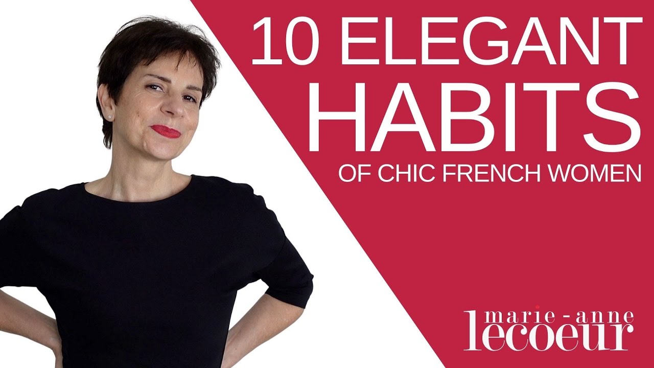 10 Elegant Habits To Change Your Life