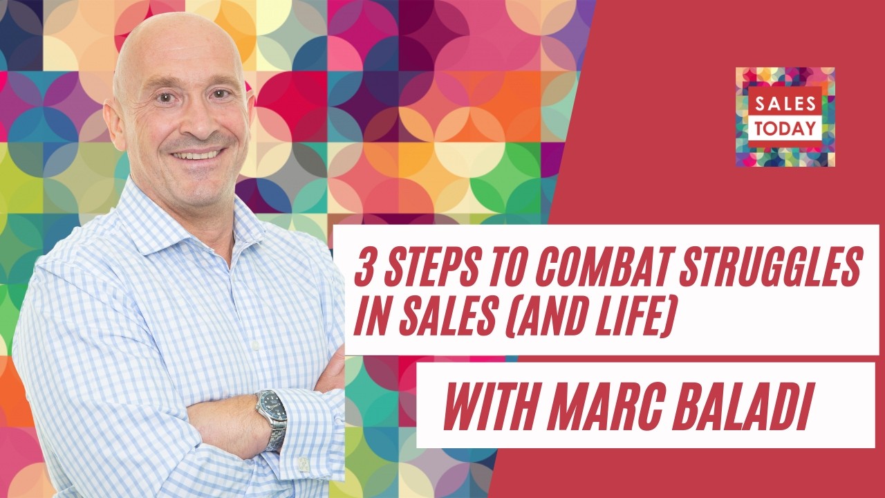 3 steps to combat struggles in sales (and life)