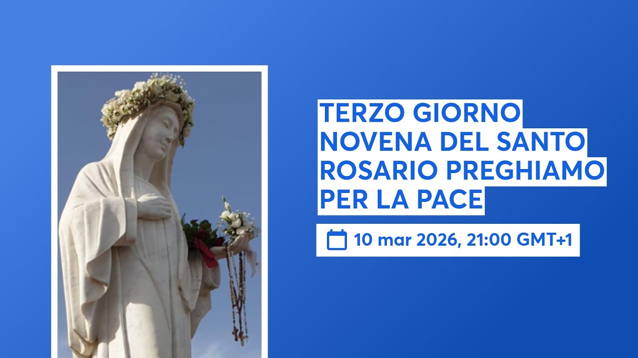TERZO GIORNO NOVENA DEL SANTO ROSARIO PREGHIAMO PER LA PACE  📱