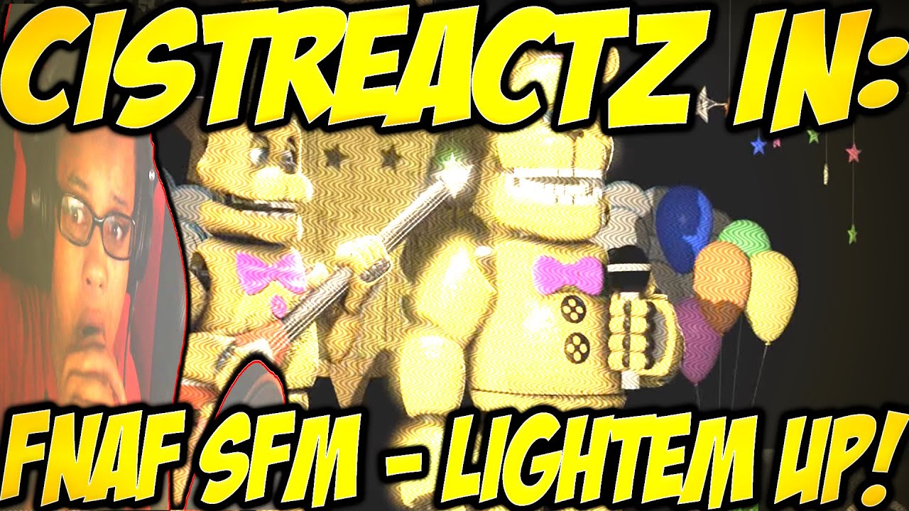 [FNAF SFM] Light Em Up REACTION | THE REPLACEMENTS!