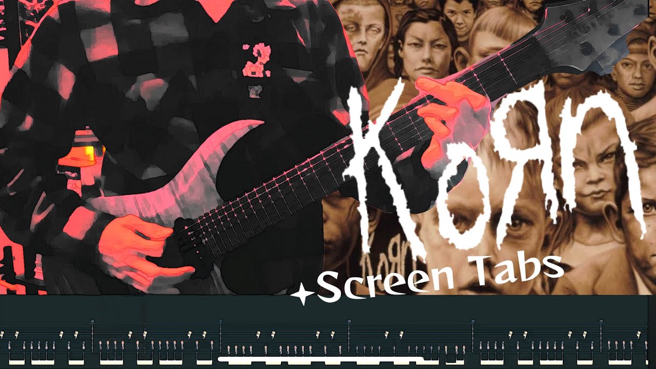 [Korn]- Thoughtless Guitar Cover + Screen Tabs