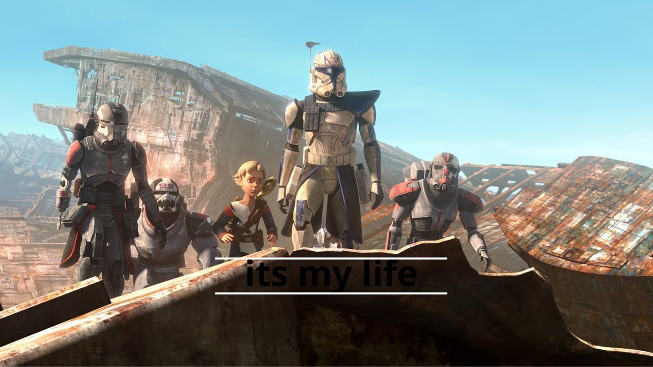 clone wars-its my life