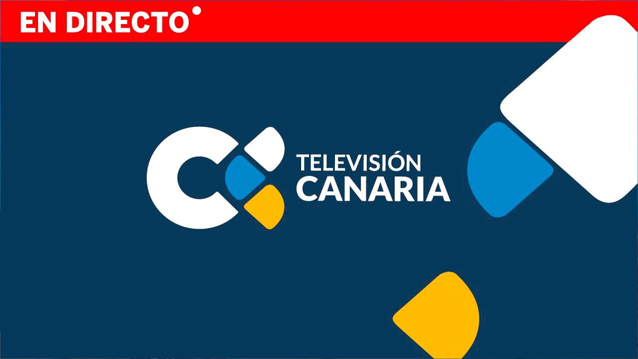 TELEVISIÓN CANARIA  🔴EN DIRECTO🔴