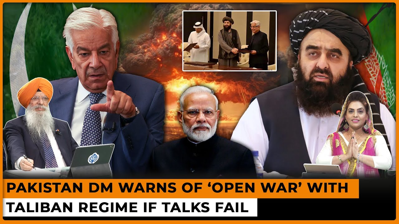 Pakistan DM Warns of ‘Open War’ with Taliban Regime If Talks Fail | Dr. Amarjit Singh