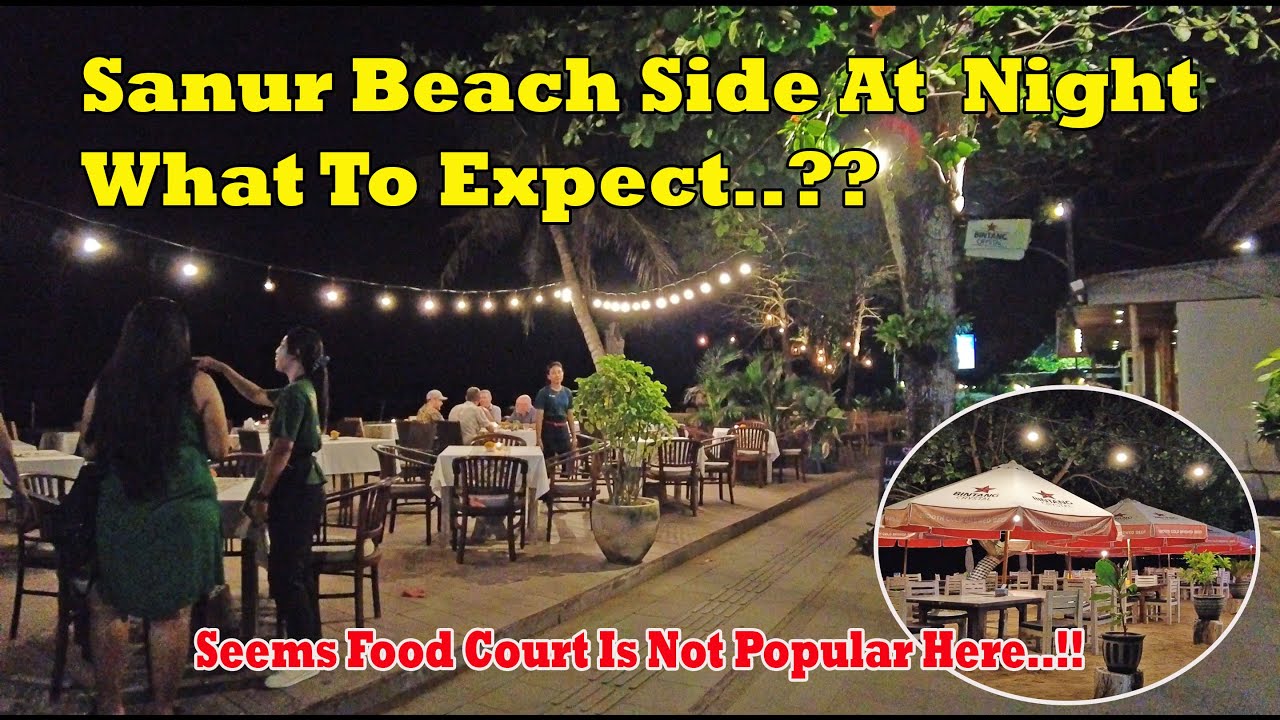 Sanur Beach Side At Night..!! What To Expect..??? Sanur Bali Update