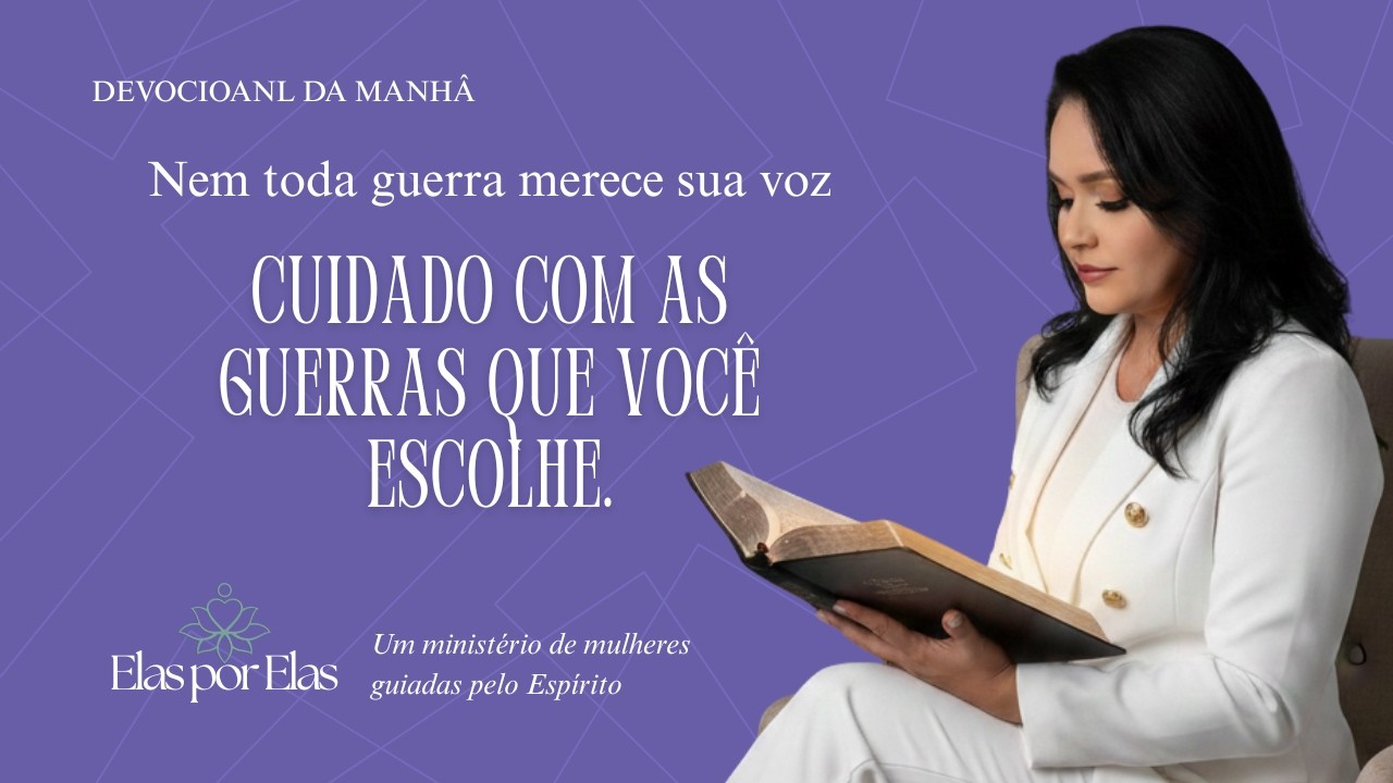 Nem toda guerra merece sua voz | Cuidado com as guerras que você escolhe #essênciarestaurada