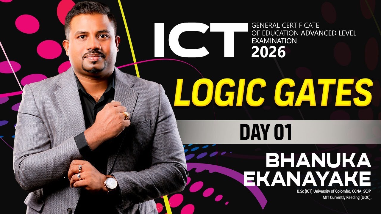 2026 AL ICT | Logic Gate - Part 01 | Bhanuka Ekanayaka