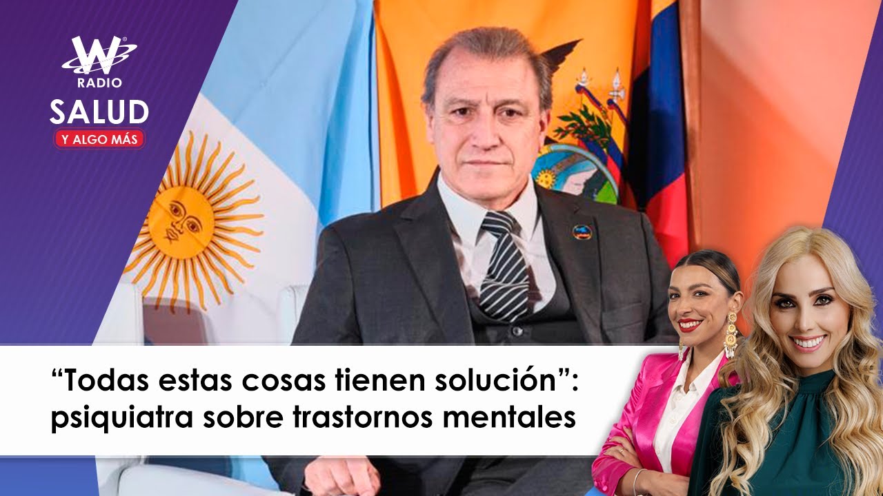 Psiquiatra hace un análisis sobre trastornos mentales