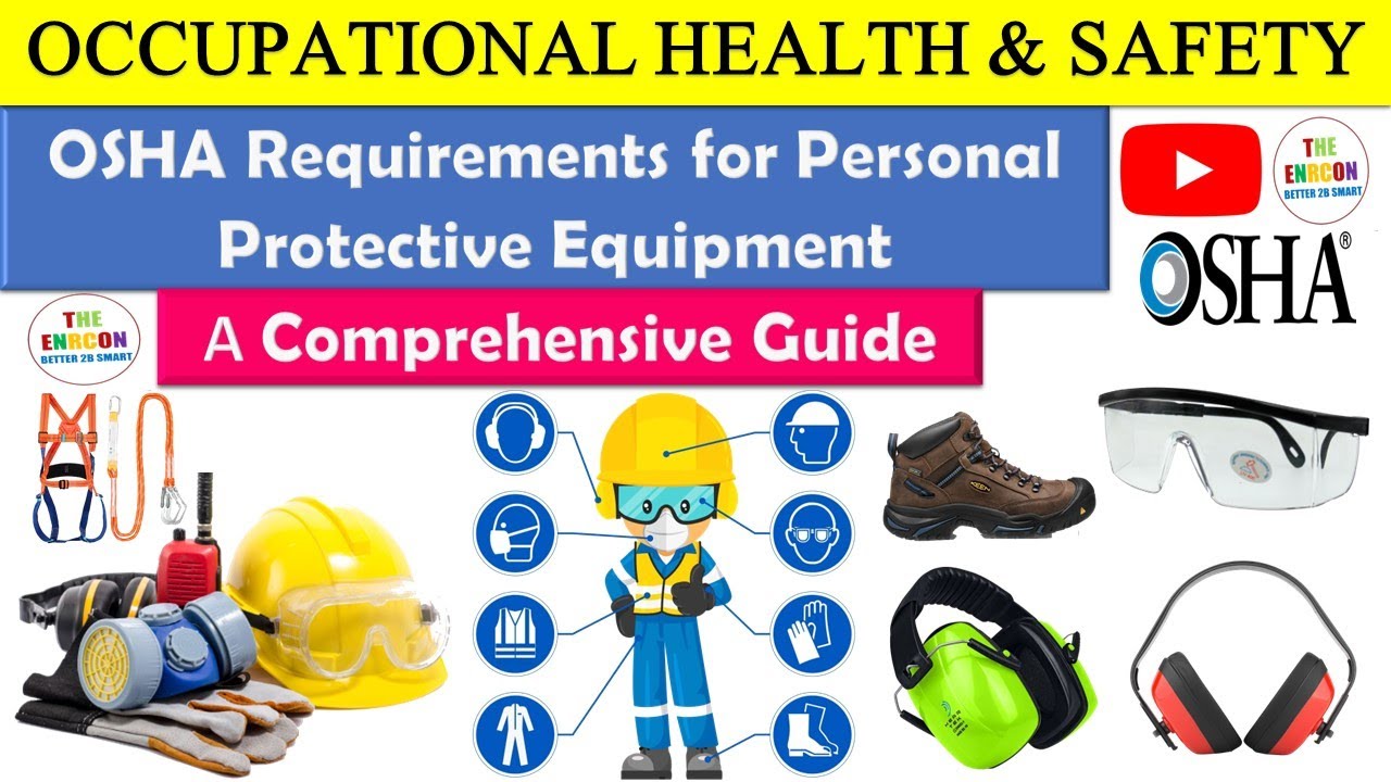 OSHA Requirements for Personal Protective Equipment PPE A Comprehensive Guide