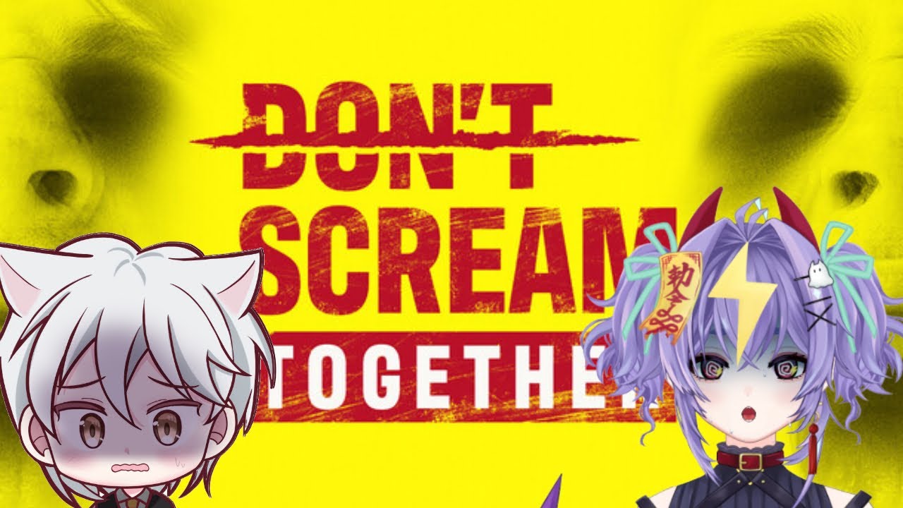 【ホラー】ホラー苦手な二人で挑むDON'T SCREAM TOGETHER【VTuber】