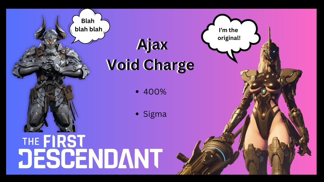 Ajax Void Charge build for 400% and Sigma in The First Descendant