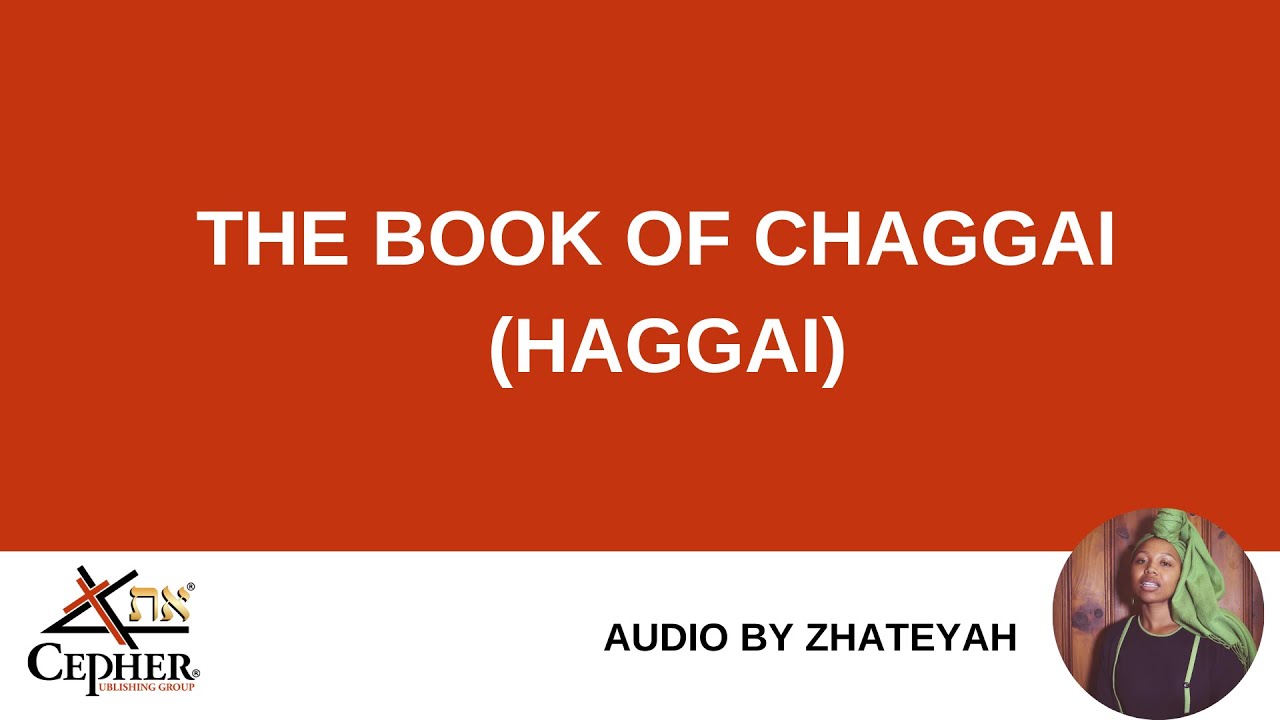 The Book of CHAGGAI (HAGGAI) Audio with Text | ZReads Bible/Cepher