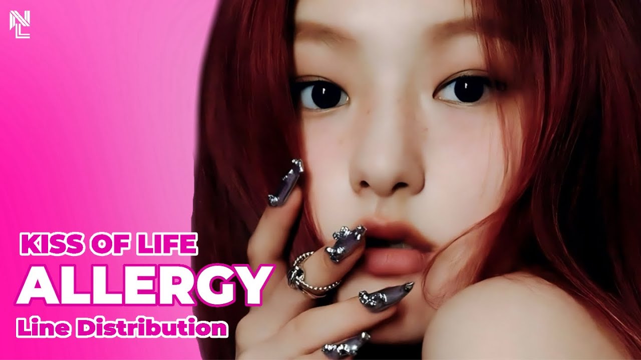 How Would KISS OF LIFE sing “ALLERGY” by (G)I-DLE (Line Distribution)