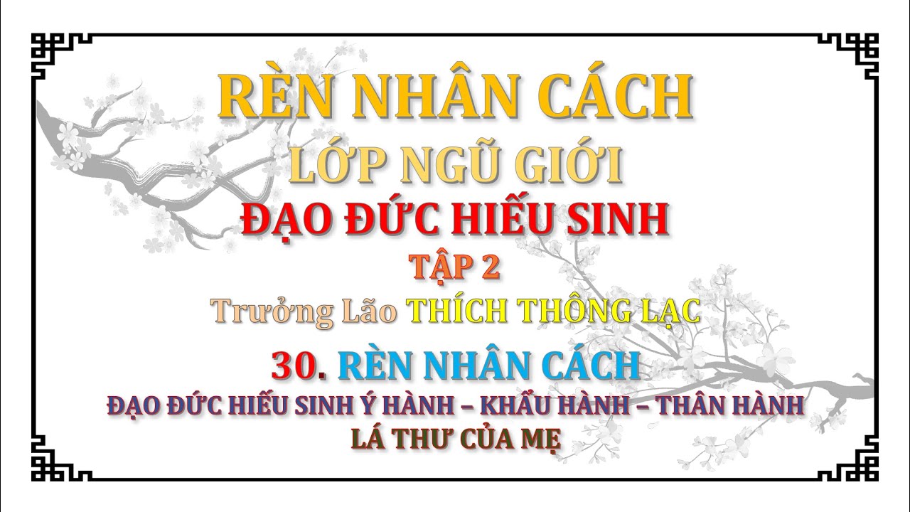 ĐẠO ĐỨC HIẾU SINH &ndash; Tập 2 [30. L&Aacute; THƯ CỦA MẸ]