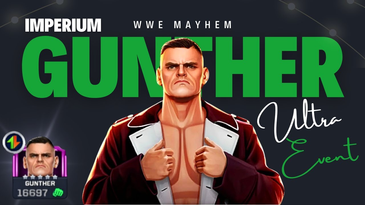 🔫 Gunther Ultra Event ~ WWE MAYHEM | Amazing 6 Star Loaded Ultra Event | Anthony Gamer YT 🔫