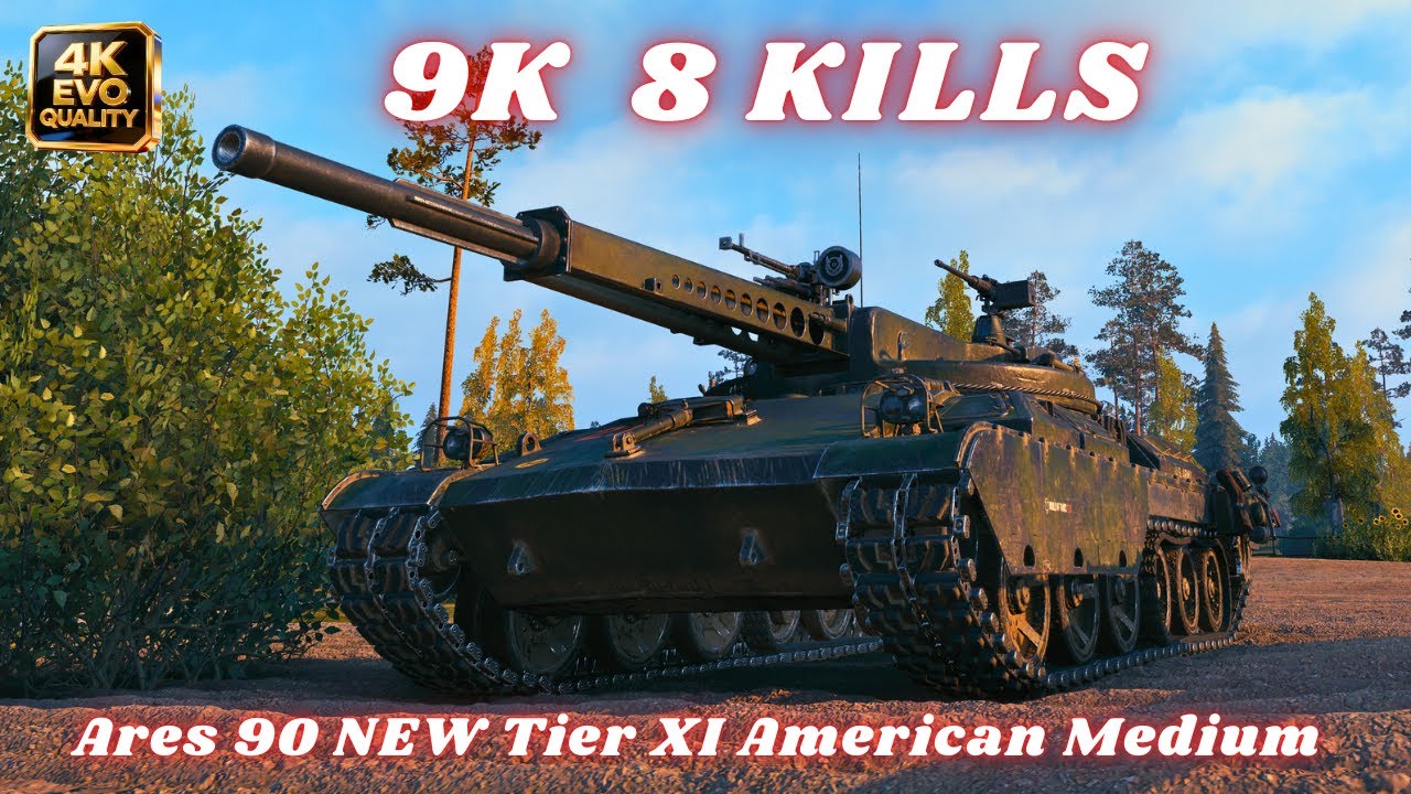 Ares 90 NEW Tier XI American Medium 9K Damage 8 Kills & 9.5K Dmg 5 Kills  World of Tanks