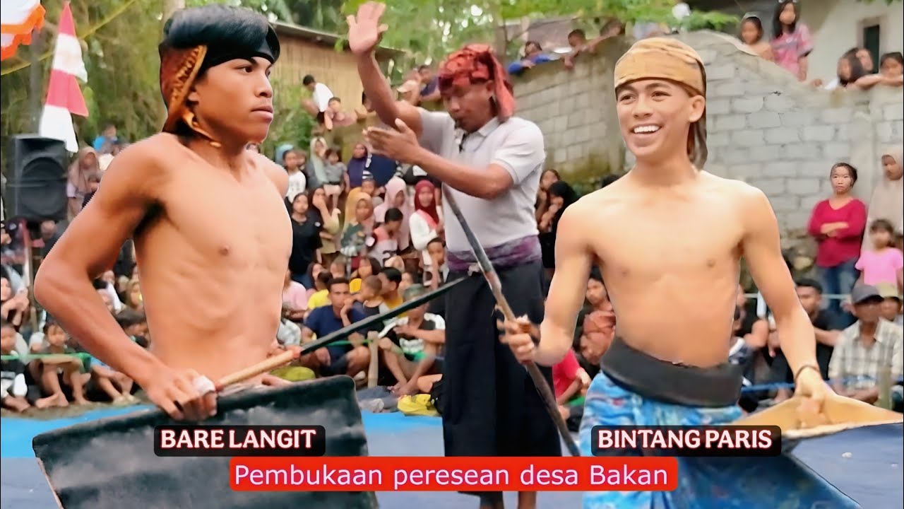BINTANG PARIS Vs BARE LANGIT || Pembukaan peresean desa bakan 