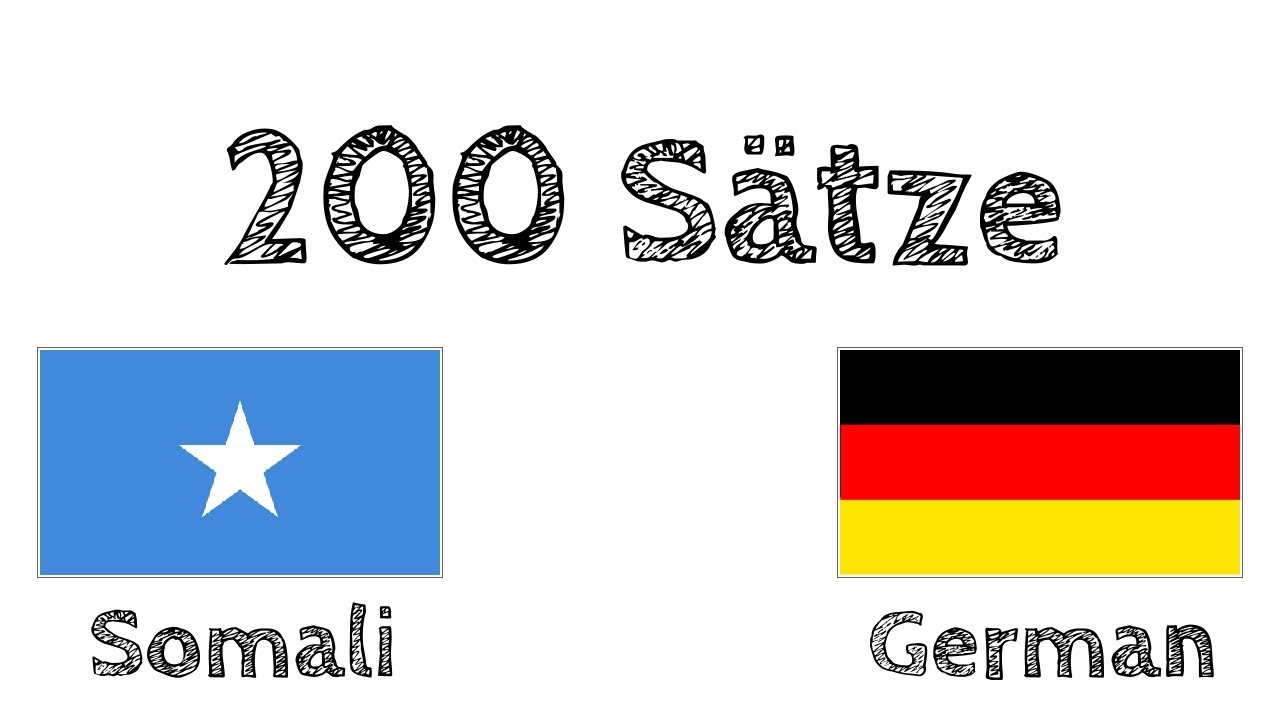 200 Sätze - Somali - Deutsch