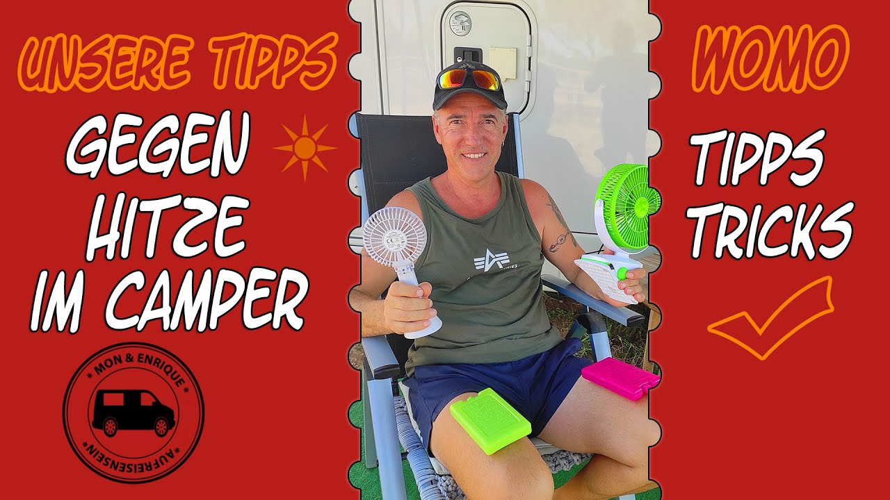Camper Tipps gegen die Hitze im Wohnmobil im Sommer beim autark Camping
