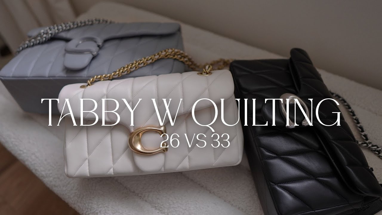COMPARING THE COACH TABBY WITH QUILTING 26 VS 33