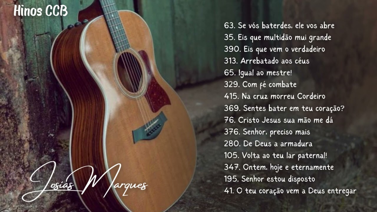 CD Completo - Hinos CCB - Josias Marques “Voz & Violão”