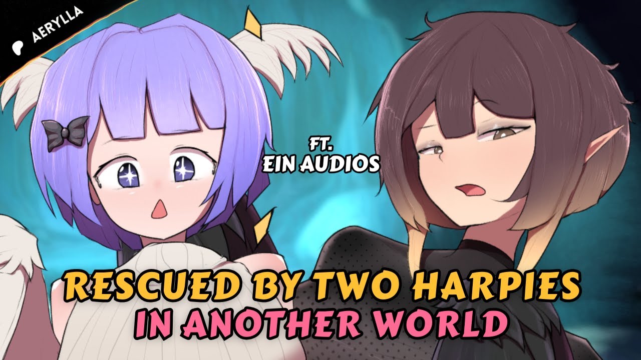 Rescued by Two Harpies in Another World ft. 