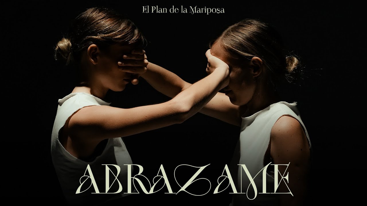 El Plan de la Mariposa | Abrazame