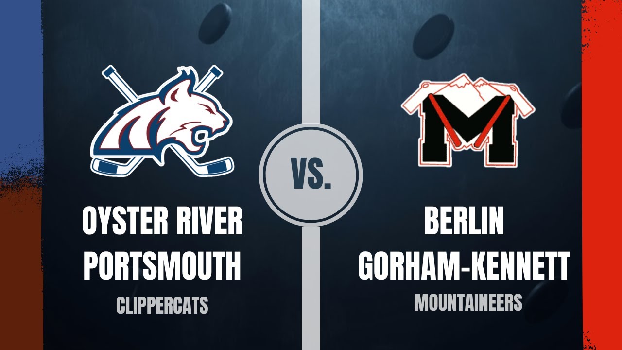 Recording: Oyster River-Portsmouth vs Berlin-Gorham-Kennett 2/7/2026