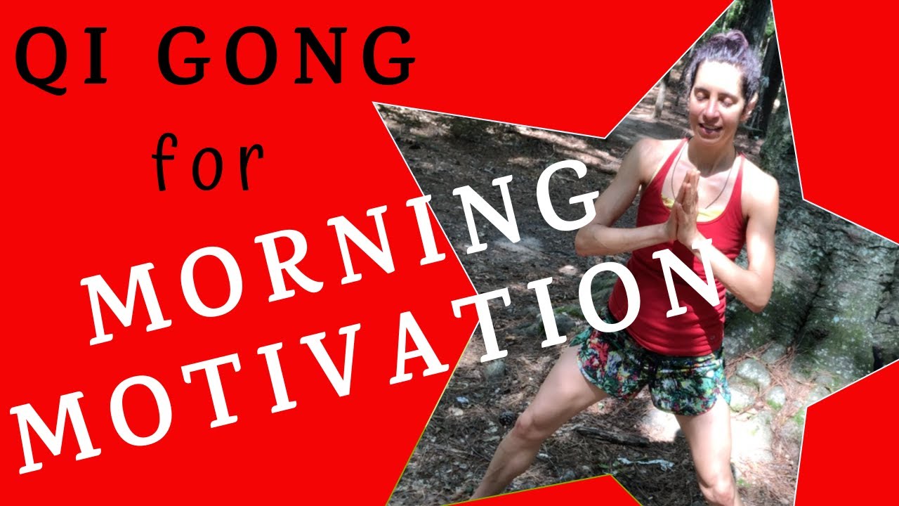 Qi Gong for Healthy Aging: Morning Motivation