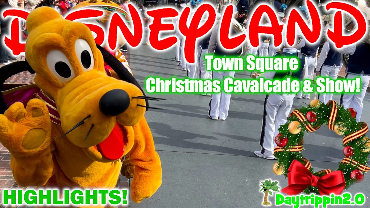Disneyland Town Square Cavalcade 2025 | Complete Holiday Show & Characters