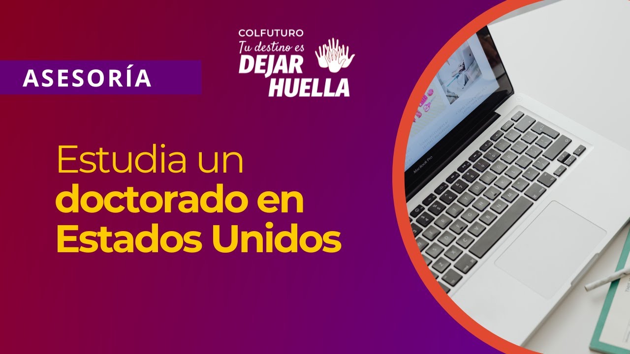 Webinar: Estudia tu doctorado en los Estados Unidos