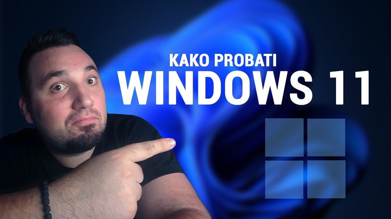 KAKO PROBATI WINDOWS 11
