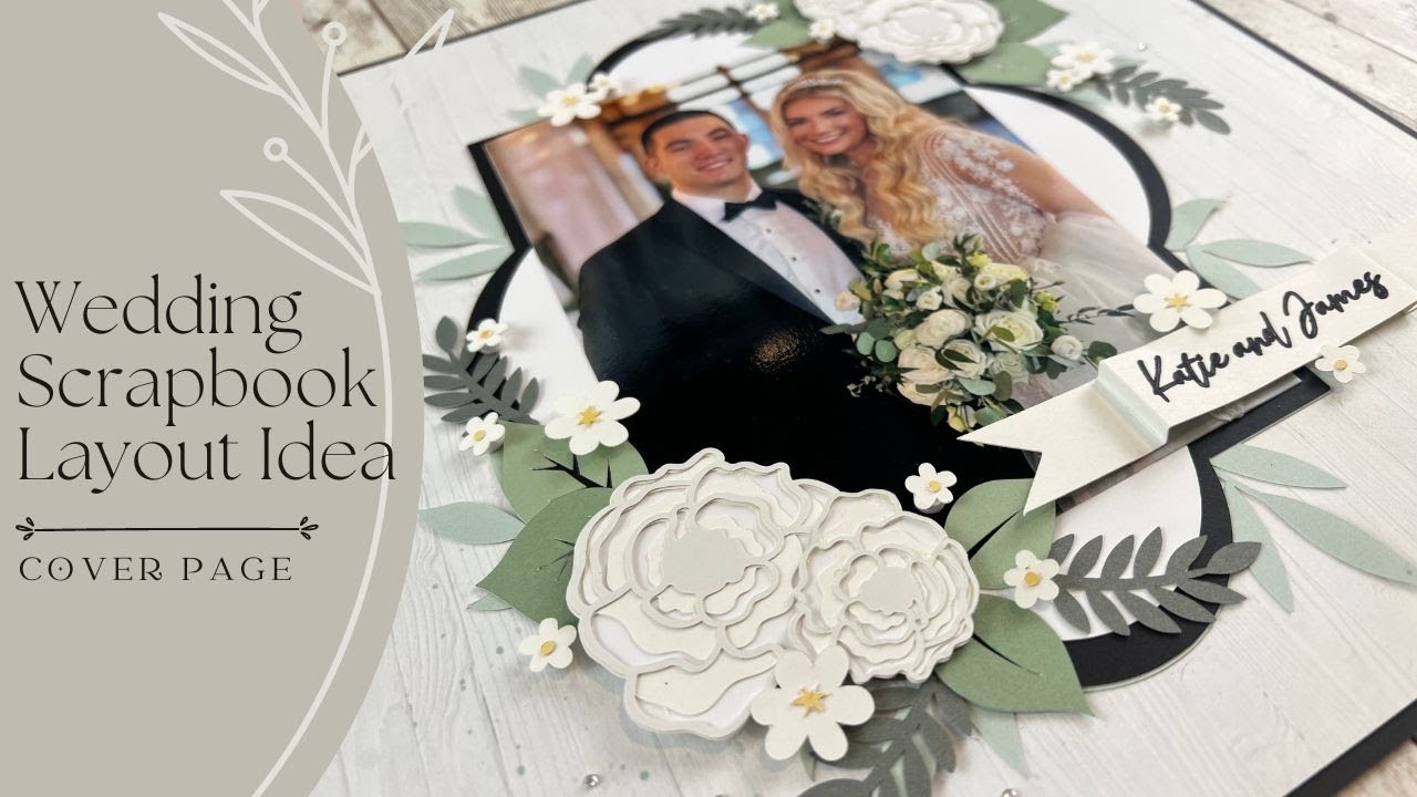 Wedding Scrapbook Layout Idea | Cover Page Using $1 SVG