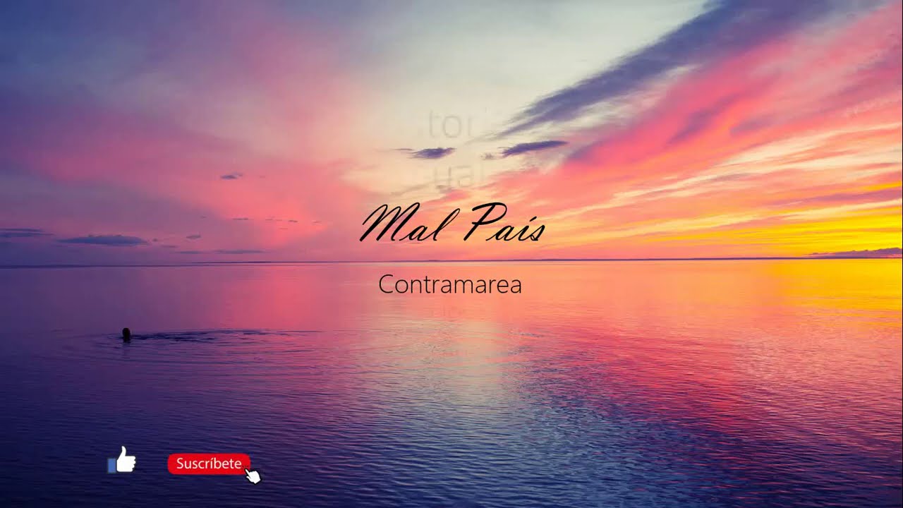 Malpaís Contramarea- Letra- Subtitulado Español- Inglés- lyrics- English Subtitles