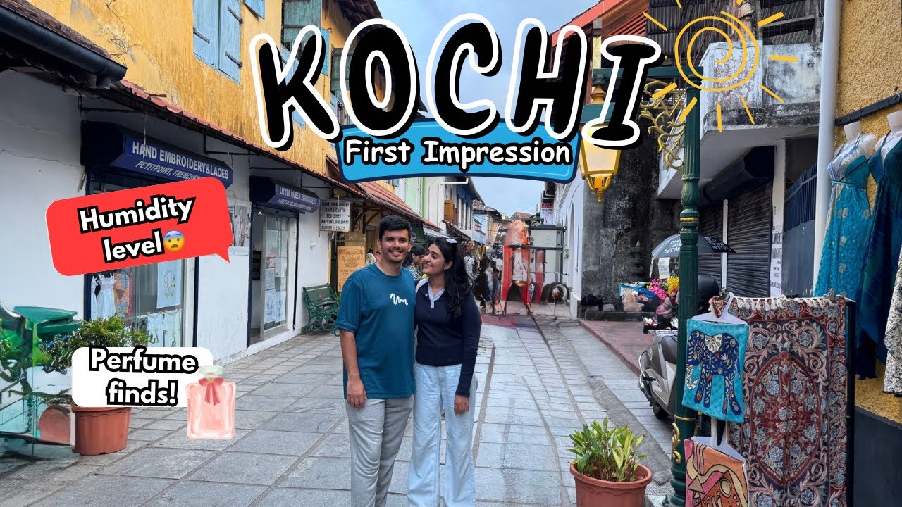 Kochi Ka First Impression ❤️ | Jew Town, Local Market & Perfume Store