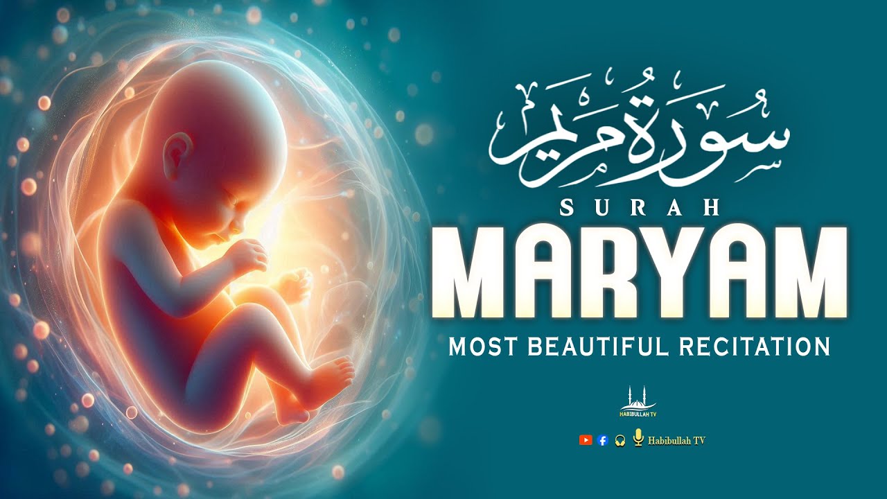 Surah Maryam سورة مريم | Healing & Peaceful Quran Recitation | Habibullah TV