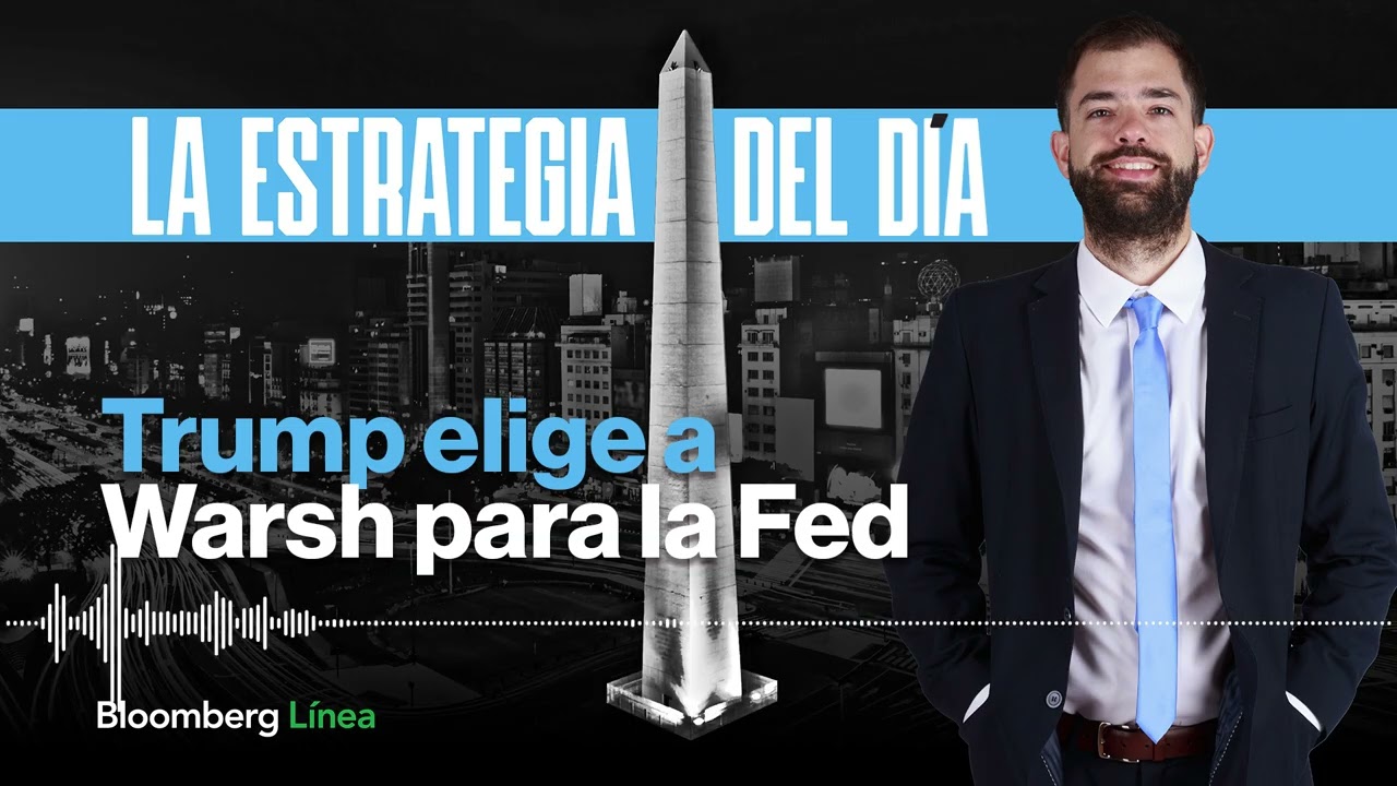 Trump elige a Warsh para la Fed, Barclays recomienda bonos argentinos y volatilidad en tasas