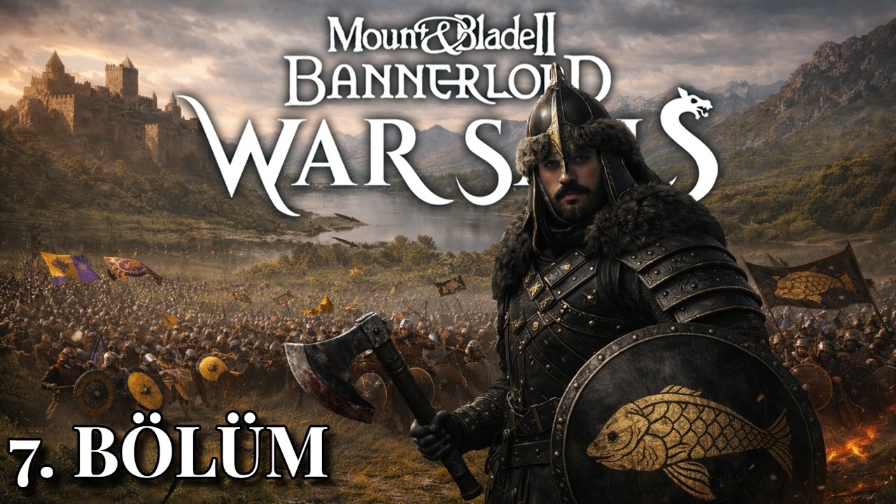 ⚔️ LORDUM BU ŞEHİR BİZE KAÇA OLUR ? | M&B Bannerlord Türkçe 7. Bölüm (2026)