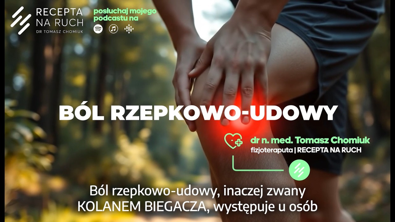 Dr Tomasz Chomiuk - kolano biegacza - co robić, a czego nie robić według badań.