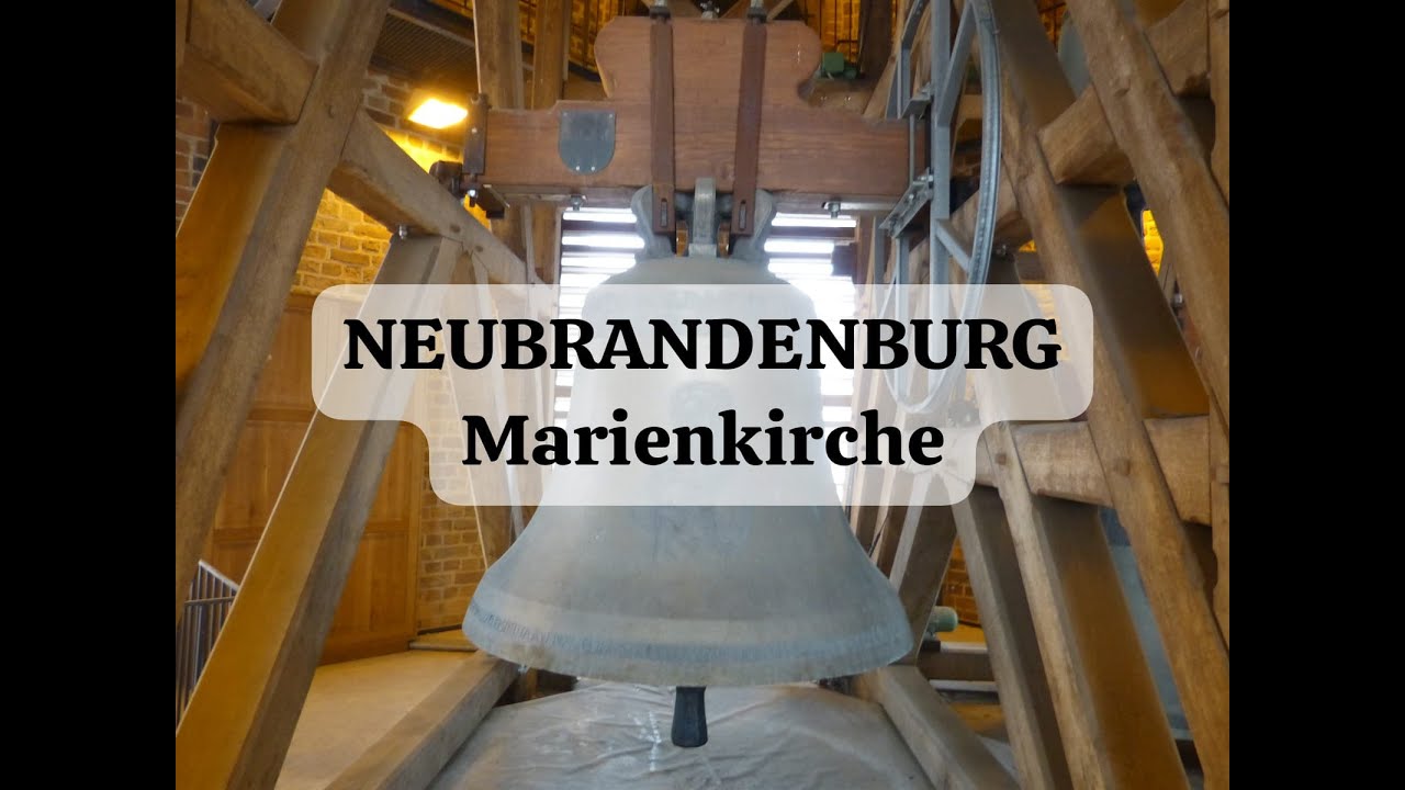Neubrandenburg - Glocken der evang. Konzertkirche St. Marien