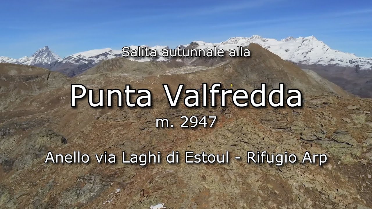 Salita autunnale alla Punta Valfredda - Anello da Estoul via Laghi di Estoul - Rifugio Arp - HD 1080