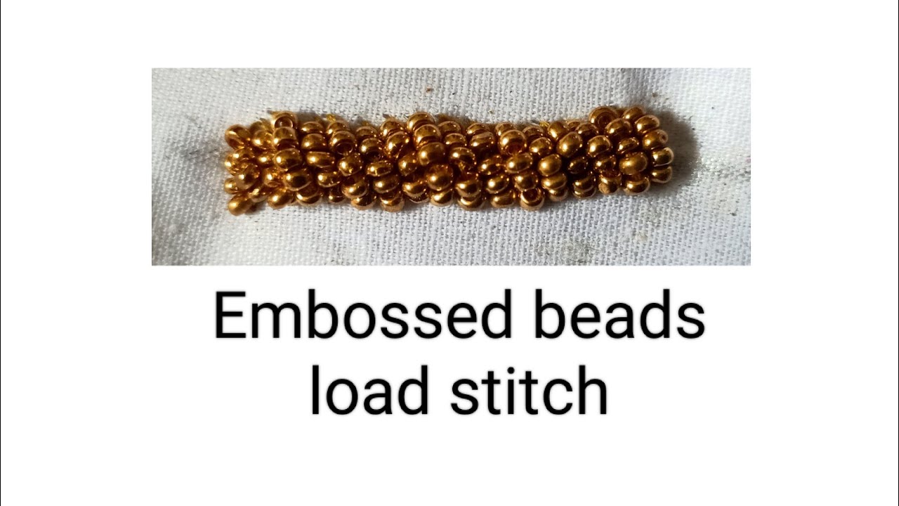 Class 23.Embossed beads load stitch in aari work