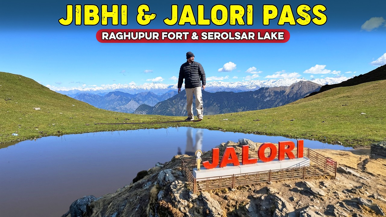 Jalori Pass Trek Guide | Raghupur Fort & Serolsar Lake | Himachal