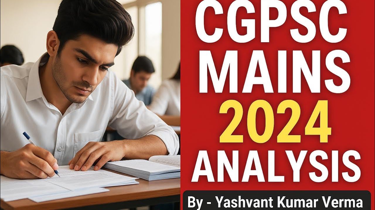 CGPSC MAINS 2024 Analysis ।#cgpsc