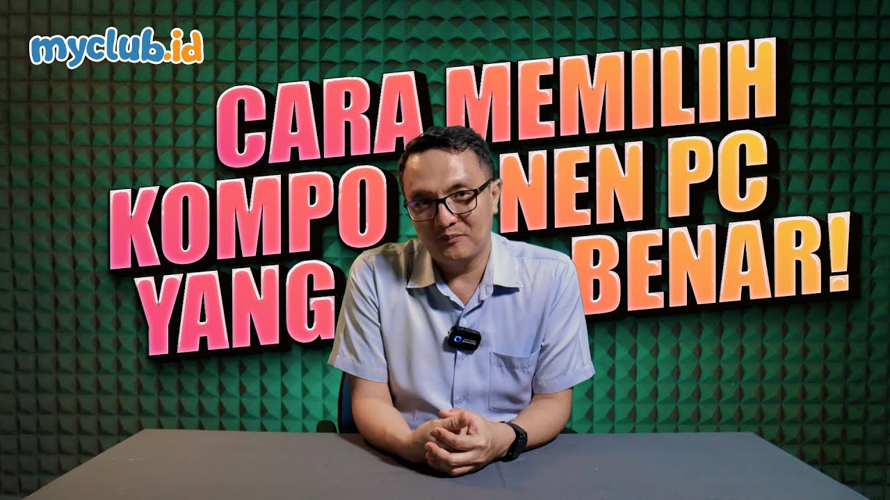 Jangan Asal PILIH Komponen PC! Ini Dia Cara yang benar!