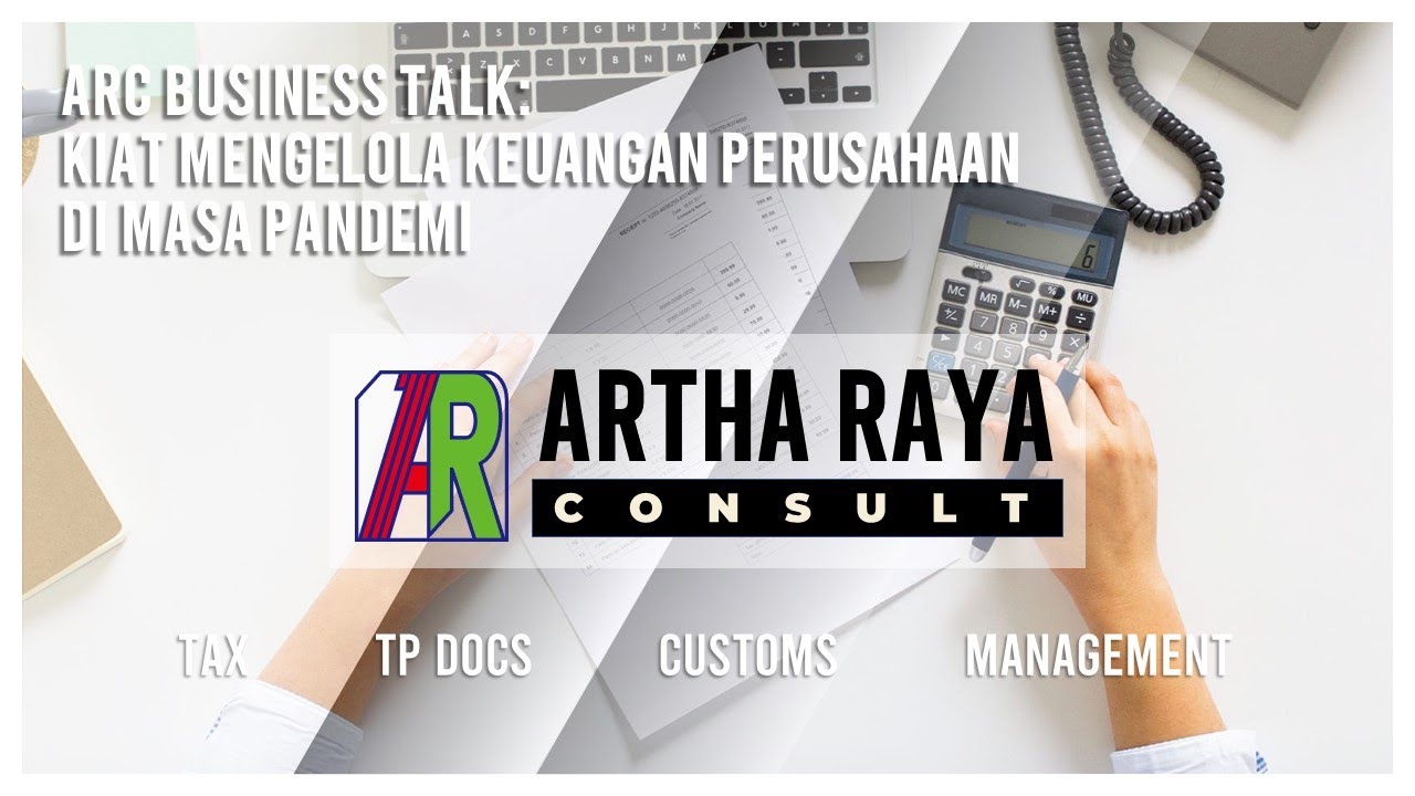 ARC Business Talk: Kiat Mengelola Keuangan Perusahaan di Masa Pandemi