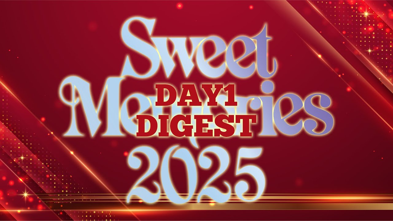 Sweet Memories 2025 DAY1 ダイジェスト