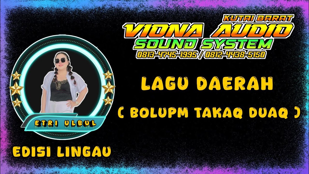 BOLUMP TAKAQ DUAQ || VOC.ETRI ULBUL EDISI KAMPUNG LINGAU 🔈🔉🔊🆙🎶🔥🔥 