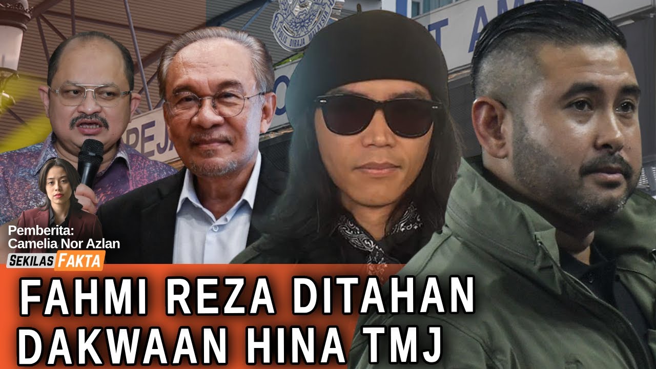 Fahmi ditahan dakwaan hina TMJ,  Adakah Shamsul ‘penerima rasuah tegar?’  | SEKILAS FAKTA